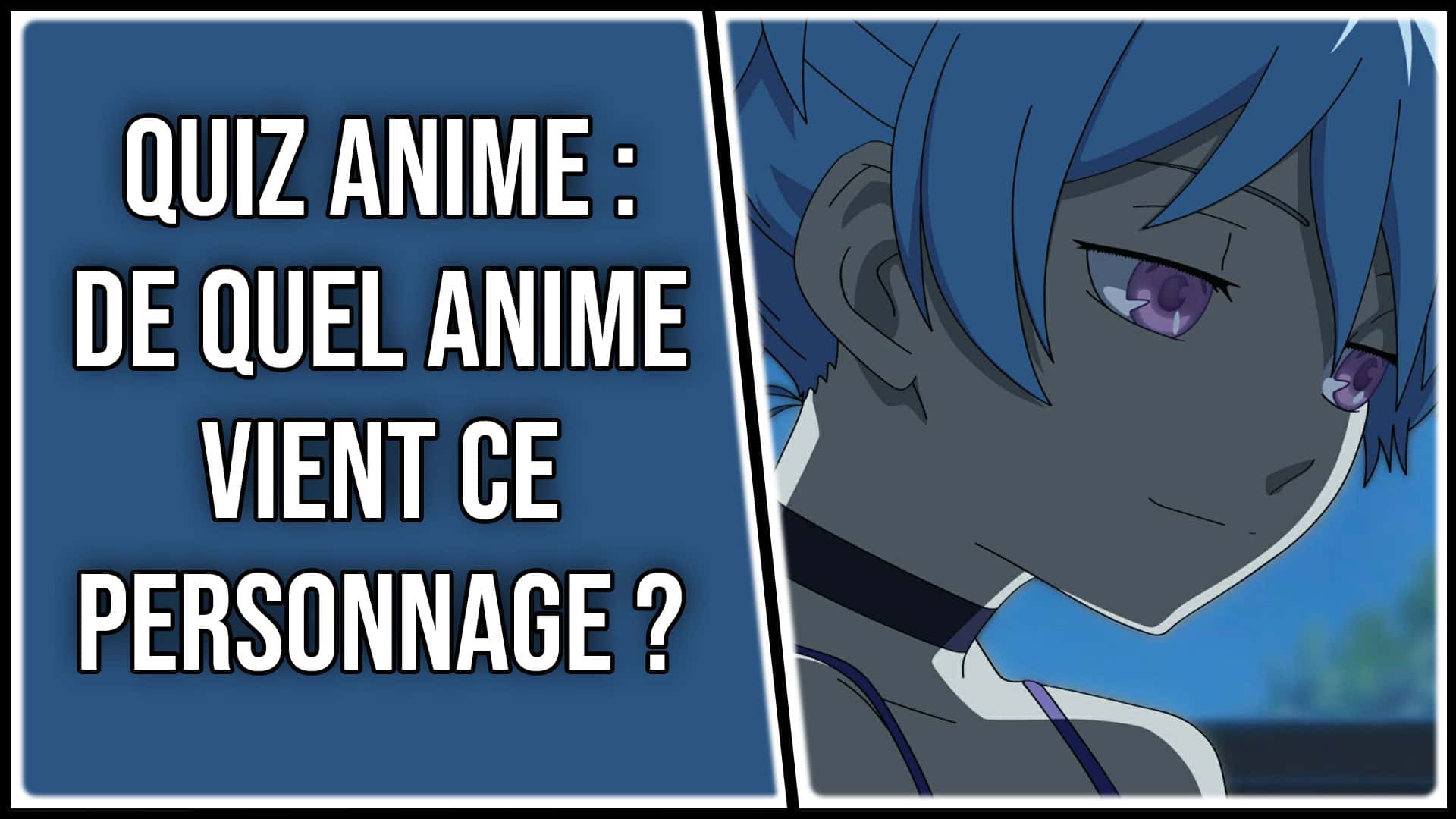 Quiz Anime : de quel anime vient ce personnage ?