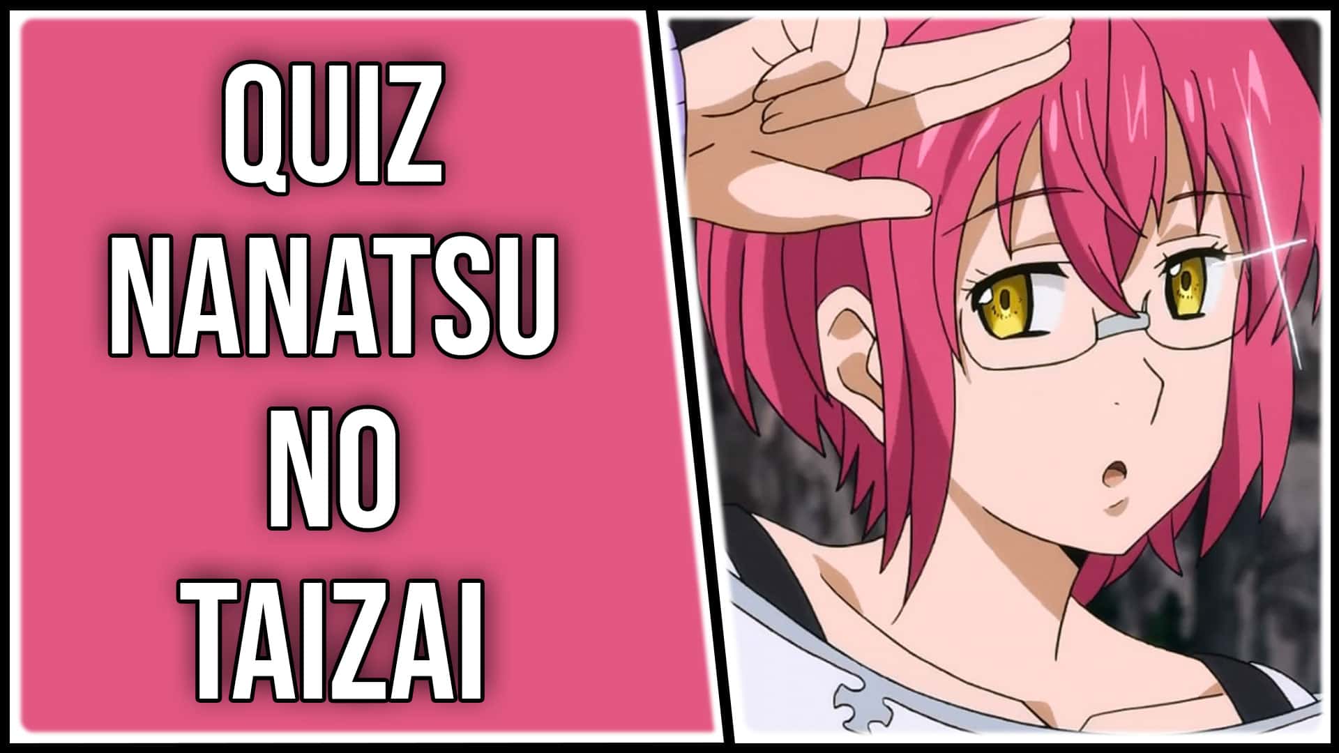 Teste De Personnalite Seven Deadly Sins Quiz Nanatsu No Taizai (Seven Deadly Sins) : pourriez-vous avoir 15/15 sur  ce Quiz ? | OtakuFR
