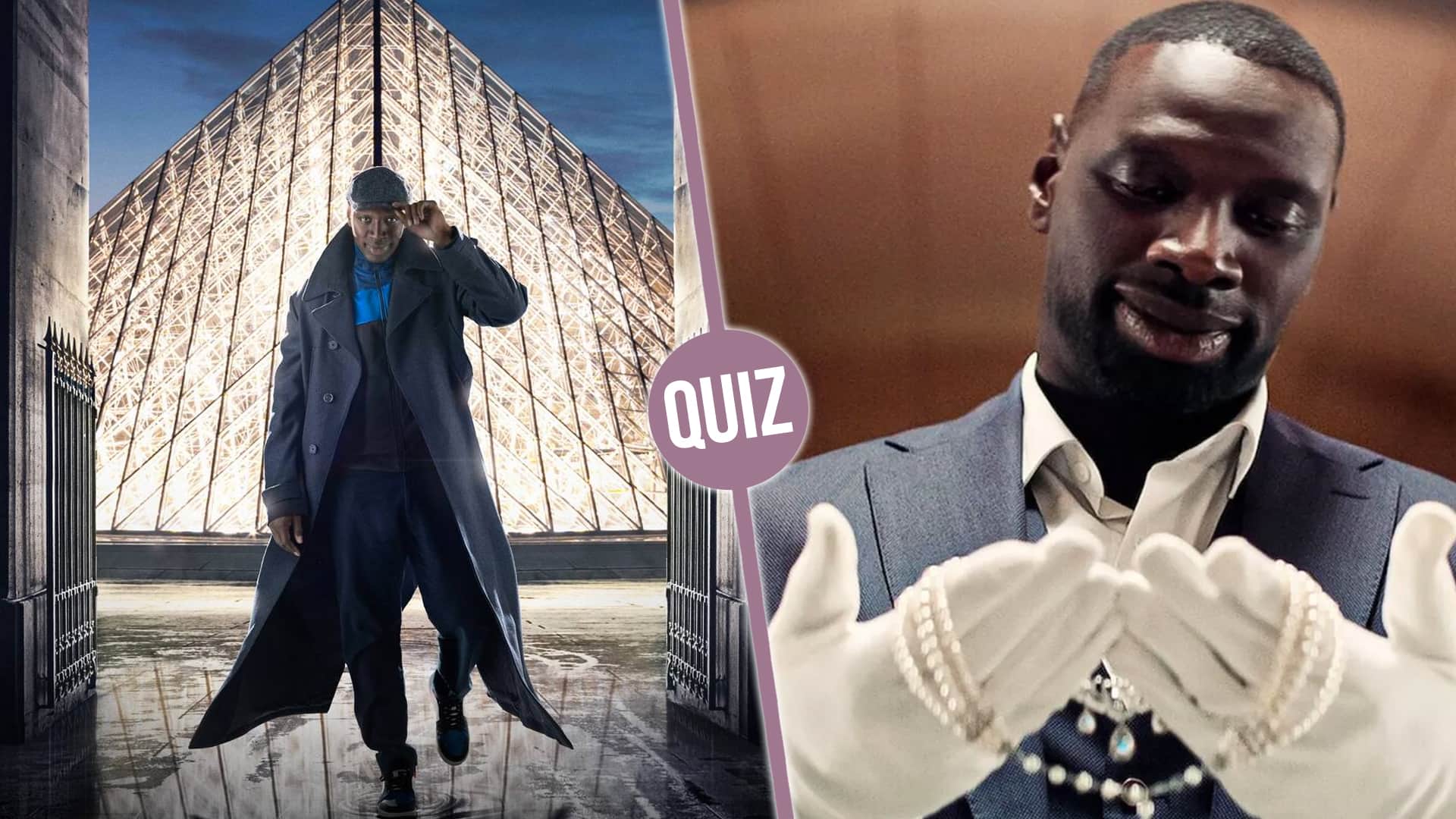 Quiz Lupin : connaissez-vous bien la série de Netlifx ?